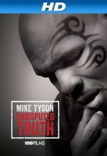 Watch Mike Tyson: Undisputed Truth 123netflix