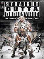 Watch Straight Outta Dudleyville: The Legacy of the Dudley Boyz 123netflix