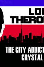 Watch Louis Theroux: The City Addicted To Crystal Meth 123netflix