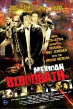 Watch Mexican Bloodbath 123netflix