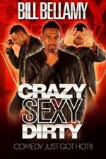 Watch Bill Bellamy Crazy Sexy Dirty 123netflix