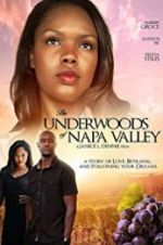Watch The Underwoods of Napa Valley Kenton\'s Vintage Affair 123netflix