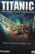 Watch Titanic: The Investigation Begins 123netflix