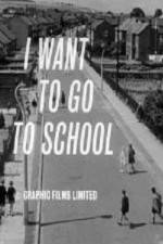 Watch I Want to Go to School 123netflix