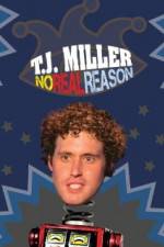 Watch TJ Miller No Real Reason 123netflix