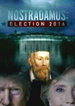 Watch Nostradamus: Election 2016 123netflix