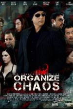 Watch Organize Chaos 123netflix