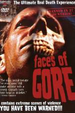 Watch Faces of Gore 123netflix