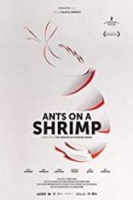 Watch Ants on a Shrimp 123netflix