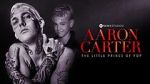 Watch Aaron Carter: The Little Prince of Pop 123netflix