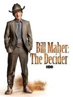 Watch Bill Maher: The Decider 123netflix