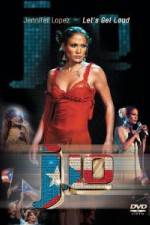 Watch Jennifer Lopez - Let's Get Loud 123netflix