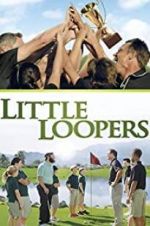 Watch Little Loopers 123netflix