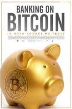 Watch Banking on Bitcoin 123netflix