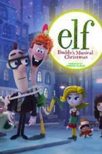 Watch Elf: Buddy's Musical Christmas 123netflix