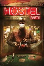 Watch Hostel: Part III 123netflix