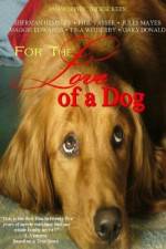 Watch For the Love of a Dog 123netflix