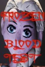 Watch Frozen Blood Test 123netflix