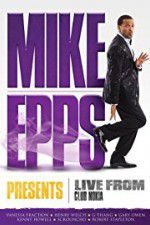 Watch Mike Epps Presents: Live from Club Nokia 123netflix