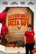 Watch Adventures of a Pizza Guy 123netflix