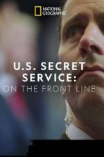 Watch United States Secret Service: On the Front Line 123netflix