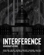 Watch Interference: Democracy at Risk 123netflix