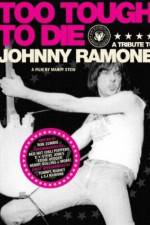 Watch Too Tough to Die: A Tribute to Johnny Ramone 123netflix