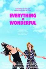 Watch Everything Is Wonderful 123netflix