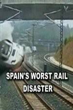 Watch Spain's Worst Rail Disaster 123netflix
