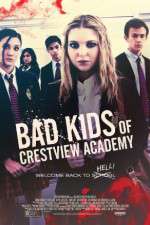 Watch Bad Kids of Crestview Academy 123netflix