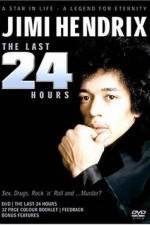 Watch Jimi Hendrix The Last 24 Hours 123netflix
