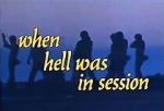 Watch When Hell Was in Session 123netflix