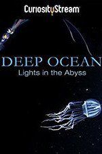 Watch Deep Ocean: Lights in the Abyss 123netflix