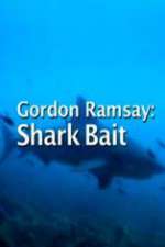 Watch Gordon Ramsay: Shark Bait 123netflix