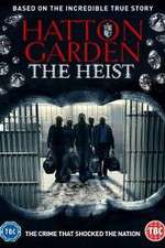 Watch Hatton Garden the Heist 123netflix