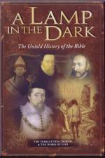 Watch A Lamp in the Dark The Untold History of the Bible 123netflix