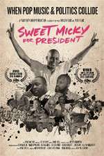 Watch Sweet Micky for President 123netflix
