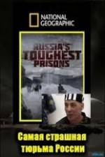 Watch National Geographic: Inside Russias Toughest Prisons 123netflix