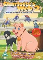 Watch Charlotte\'s Web 2: Wilbur\'s Great Adventure 123netflix