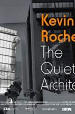 Watch Kevin Roche: The Quiet Architect 123netflix