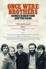Watch Once Were Brothers: Robbie Robertson and the Band 123netflix