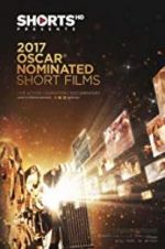 Watch The Oscar Nominated Short Films 2017: Live Action 123netflix