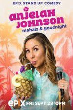 Watch Anjelah Johnson Mahalo & Good Night 123netflix