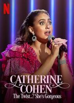 Watch Catherine Cohen: The Twist...? She\'s Gorgeous (TV Special 2022) 123netflix