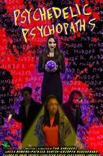 Watch Psychedelic Psychopaths 123netflix