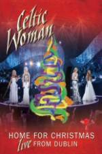Watch Celtic Woman Home For Christmas 123netflix