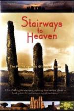 Watch Stairways to Heaven : The Practical Magic of Sacred Space 123netflix