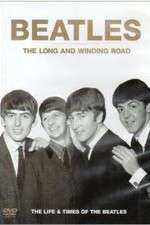 Watch The Beatles, The Long and Winding Road: The Life and Times 123netflix