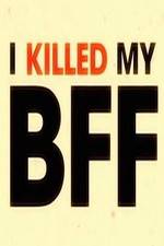 Watch I Killed My BFF 123netflix