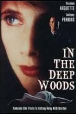 Watch In the Deep Woods 123netflix